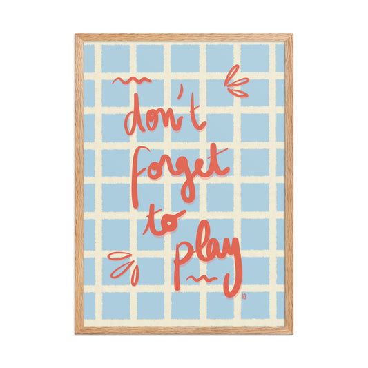 alt= Póster Don't forget to play con marco - Kago Studio