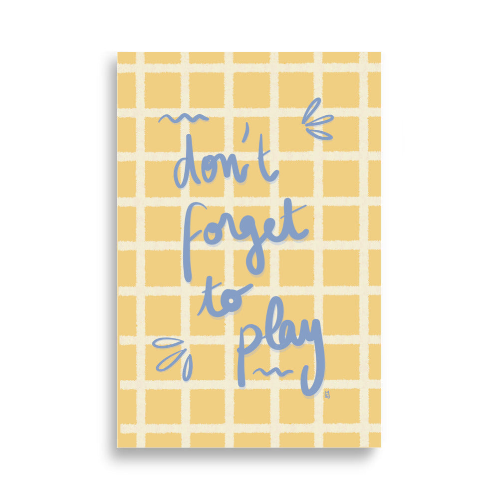 alt=Póster infantil Don't forget to play - Kago Studio