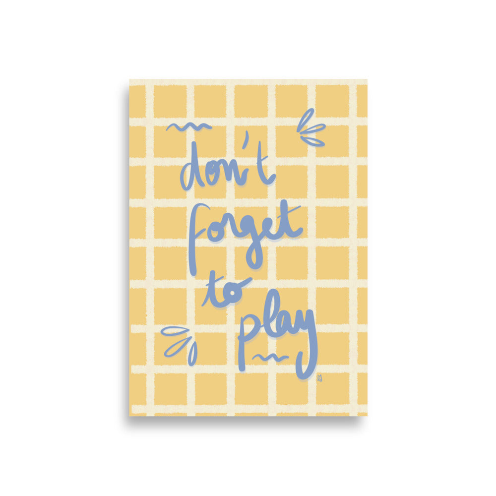 alt=Póster infantil Don't forget to play - Kago Studio