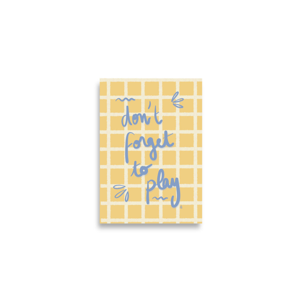 alt=Póster infantil Don't forget to play - Kago Studio