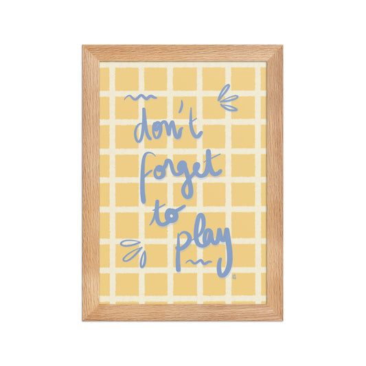 alt= Póster Don't forget to play con marco - Kago Studio