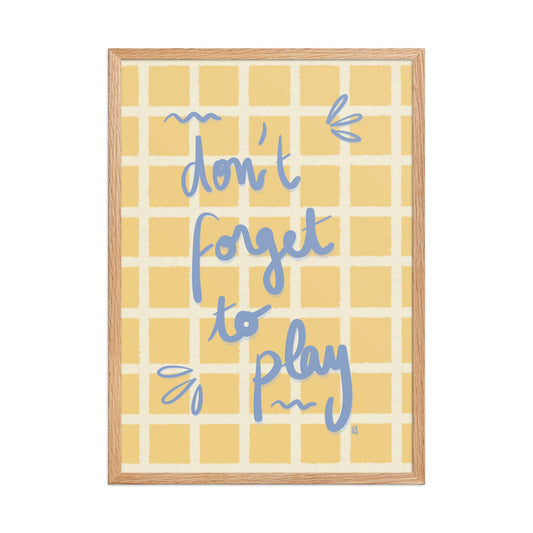 alt= Póster Don't forget to play con marco - Kago Studio