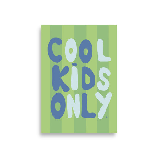 Póster decorativo “Cool Kids Only” (A) – Lámina divertida para habitación infantil - Kago Studio